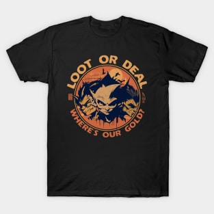 Loot or Deal T-Shirt